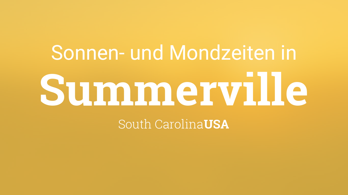 Sonne und Mond heute in Summerville, South Carolina, USA