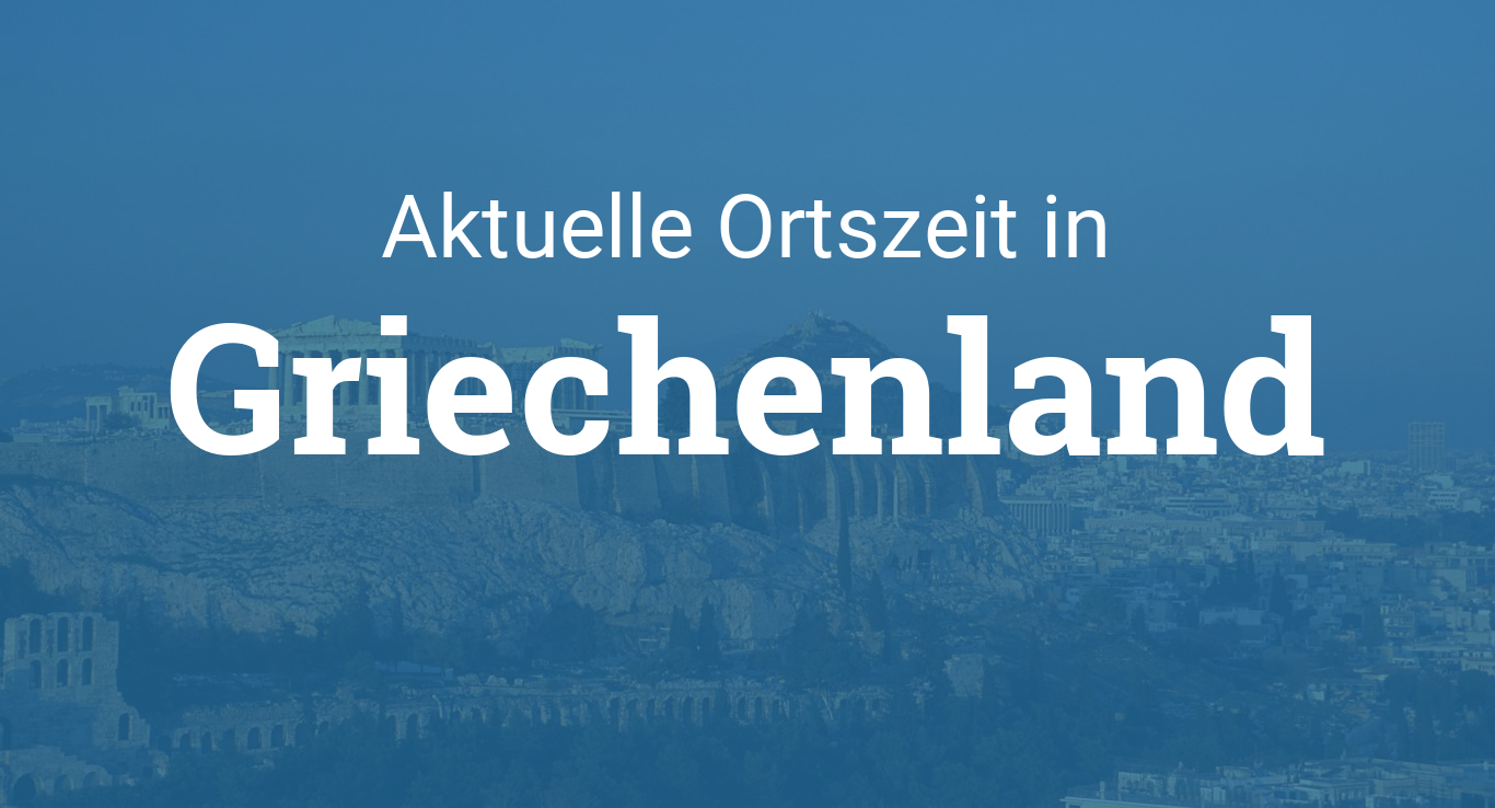 Uhrzeit Griechenland