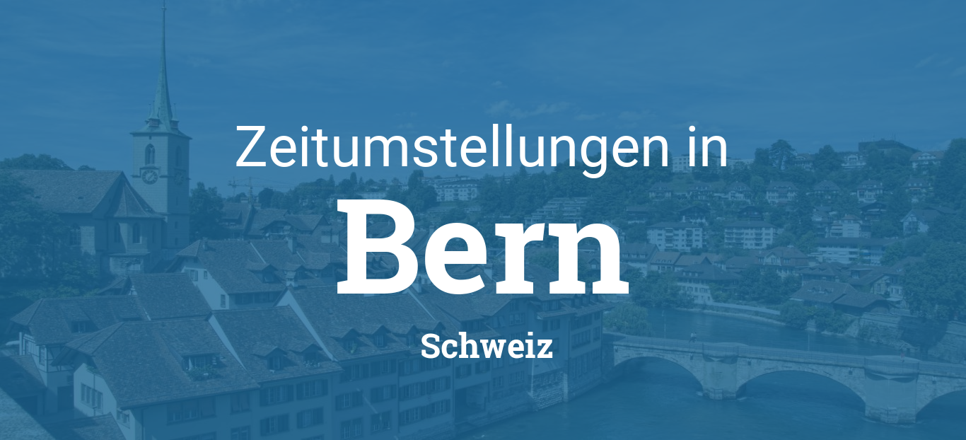 Zeitumstellung 2024 in Bern, Schweiz