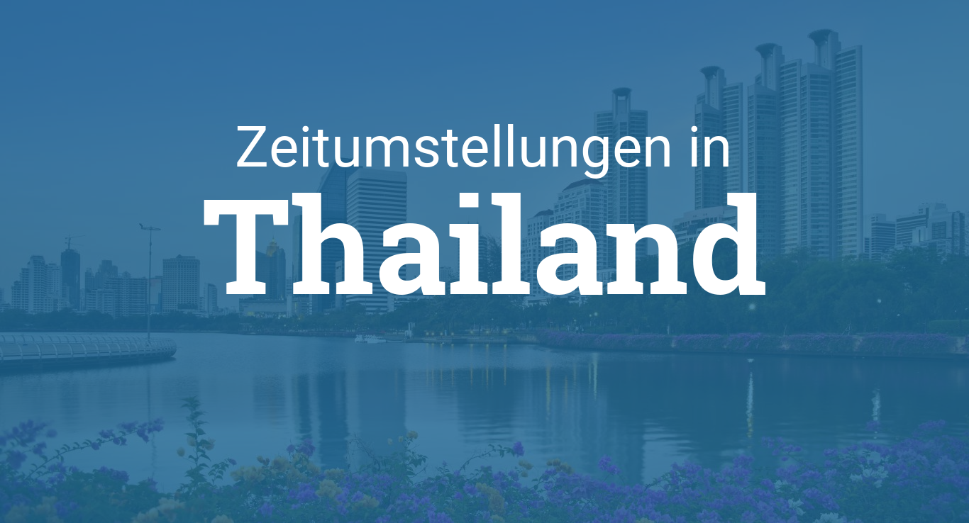 Zeitumstellung 2021 in Thailand