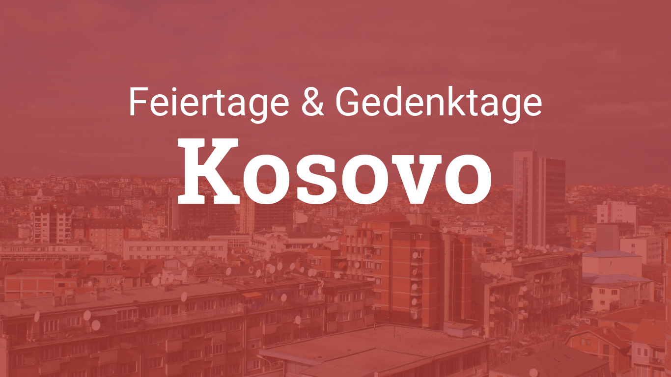 Feiertage 2024, Kosovo